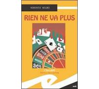 Rien ne va plus