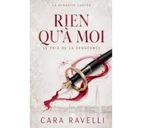 Rien qu'à moi: Le prix de la vengeance: 1