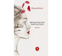 Rien qu'une fois dans les yeux