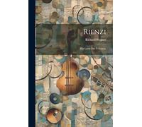 Rienzi: Der letzte der Tribunen.