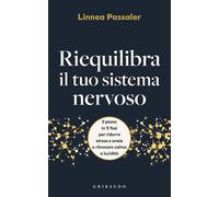RIEQUILIBRA IL TUO SISTEMA NERVOSO - PASSALER LINNEA - Gribaudo