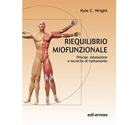 Riequilibrio miofunzionale. Principi, valutazione e tecniche di trattamento
