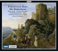 Ries/ Ziesak/ Wdr Rundfunkchor Koeln - Die Raeuberbraut (2 CD)