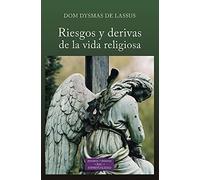 Riesgos y derivas de la vida religiosa: 264