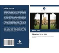 Riesige Schritte: Lernen Sie zu denken, zu schaffen und vorwärts zu kommen