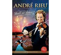 Rieu Andre' And His Johann Strauss Orchestra - Shall We Dance? Live In Maastricht