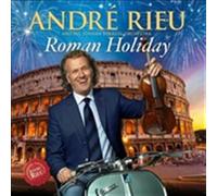 Rieu Andre - Roman Holiday (Cd+Dvd)