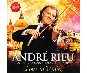 Rieu Andre' (Violino) - Love In Venice: The 10th Anniversary Concert