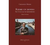 «Rifare un mondo». Sui Colloqui di Quasimodo