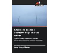 Riferimenti dualistici all'interno degli ambienti virtuali