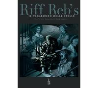 RIFF REB'S - IL VAGABONDO DELLE STELLE