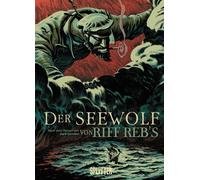 Riff Reb's Jack London Der Seewolf (Graphic Novel) (Copertina rigida)
