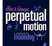 Rifflet, Sylvain/ Irabagon, Jon - Perpetual Motion-Celebration Of Moondog (2 CD)