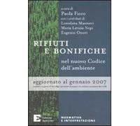 Rifiuti e bonifiche nel nuovo Codice dell'ambiente