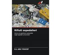 Rifiuti ospedalieri: Verso una gestione sostenibilenegli ospedali universitari