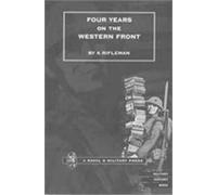 Rifleman Four Years on the Western Front (Tascabile)