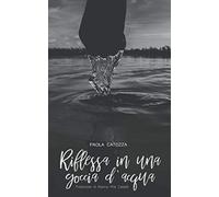 Riflessa in una goccia d'acqua