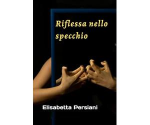 Riflessa nello specchio