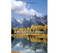 Riflessi dell'anima - 2015 - Michael Edizioni