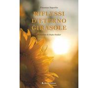 Riflessi d'eterno girasole