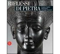 Riflessi di pietra. L'antico Egitto illuminato da Dante Ferretti