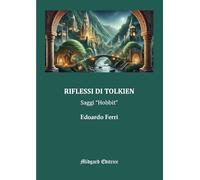 Riflessi di Tolkien. Saggi «Hobbit»