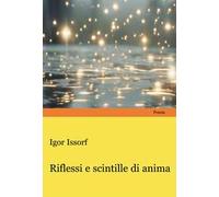 Riflessi e scintille di anima