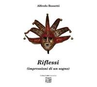 Riflessi (impressioni di un sogno)