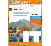 RIFLESSI NARRATIVA POESIA TEATRO (9788858335000) - Libro Scolastico + Kit Scuola con Copertine Rebillo