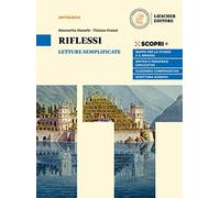 Riflessi. Narrativa, poesia, teatro: le forme, i generi, la scrittura. Letture semplificate. Per il biennio delle Scuole superiori. Con e-book. Con espansione online