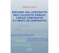 Riflessi sul contratto dell’illiceità penale: i reati contratto e