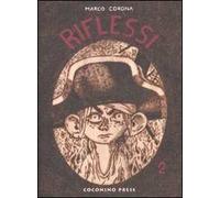 Riflessi. Vol. 2: Lacrime in una tinozza.