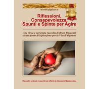 Riflessioni, consapevolezza, spunti e spinte per agire. Una ricca e variegata ra