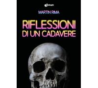 Riflessioni di un cadavere
