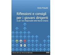 Riflessioni e consigli per i giovani dirigenti: (e per i loro Responsabili delle Risorse Umane)