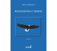 Riflessioni e verità. Vol. 3
