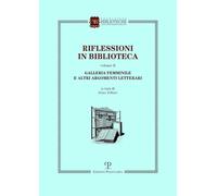 Riflessioni in biblioteca (Vol. 2): Galleria Femminile E Altri Argomenti Lettera