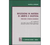 Riflessioni in materia di libertà e giustizia. Percorsi storico-giuridici