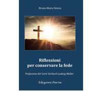 Riflessioni per conservare la fede - Simon Bruno-Marie