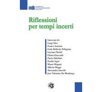 Riflessioni per tempi incerti