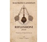 RIFLESSIONI: POESIE DI MAURIZIO LANDOLFI