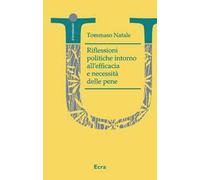 Riflessioni politiche intorno all'efficacia e necessità delle pene