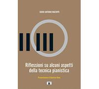 Riflessioni su alcuni aspetti della tecnica pianistica