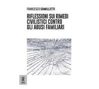 Riflessioni sui rimedi civilistici contro gli abusi familiari
