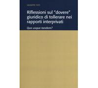 Riflessioni sul «dovere» giuridico di tollerare nei rapporti interprivati....