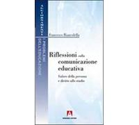 Riflessioni sulla comunicazione educativa. Valore della persona e diritto allo studio