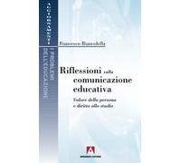 Riflessioni sulla comunicazione educativa. Valore della persona e diritto allo studio