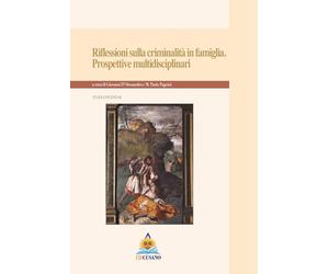 Riflessioni sulla criminalità in famiglia. Prospettive multidisciplinari