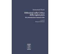 RIFLESSIONI SULLA CRITICA DELLA RAGION PURA. DA ANNOTAZIONI MANOSCRITTE. EDIZ. I