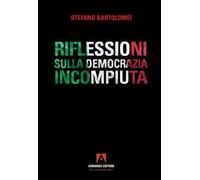Riflessioni sulla democrazia incompiuta